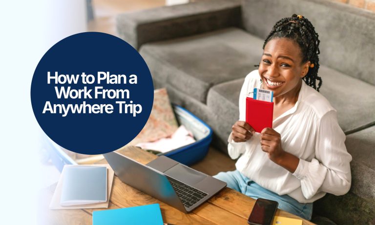 How-to-Plan-a-Work-From-Anywhere-Trip