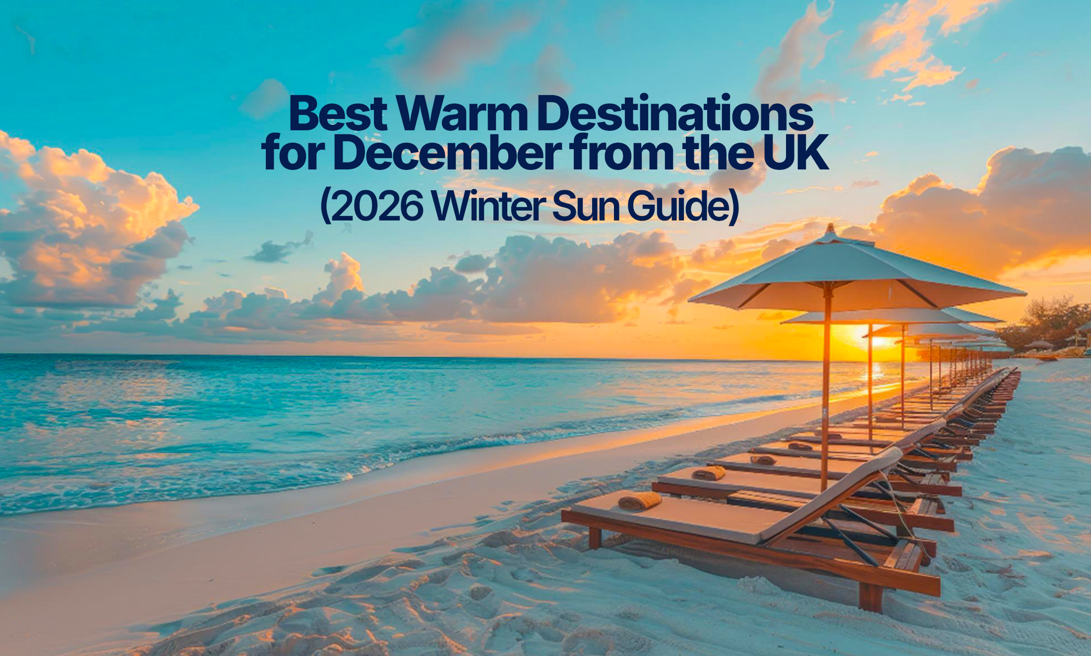 Best Warm Destinations for December from the UK