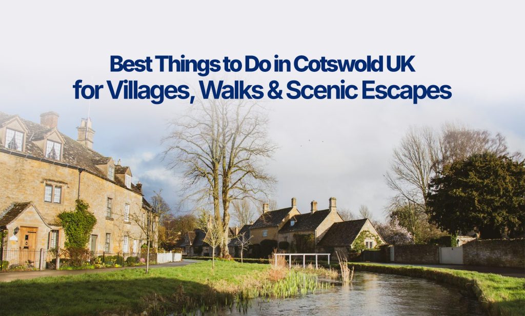 Best things to do in Cotsworld UK